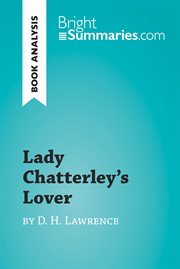Lady chatterley's lover by d. h. lawrence (book analysis). Detailed Summary, Analysis and Reading Guide cover image