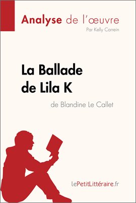 Cover image for La Ballade de Lila K de Blandine Le Callet (Analyse de l'oeuvre)