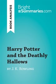 Harry potter and the deathly hallows by j. k. rowling (book analysis). Detailed Summary, Analysis and Reading Guide cover image