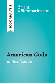 American gods by neil gaiman (book analysis). Detailed Summary, Analysis and Reading Guide cover image