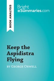 Keep the aspidistra flying by george orwell (book analysis). Detailed Summary, Analysis and Reading Guide cover image
