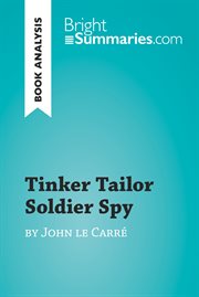 Tinker tailor soldier spy by john le carré (book analysis). Detailed Summary, Analysis and Reading Guide cover image