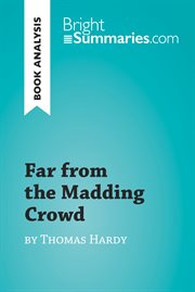 Far from the madding crowd by thomas hardy (book analysis). Detailed Summary, Analysis and Reading Guide cover image