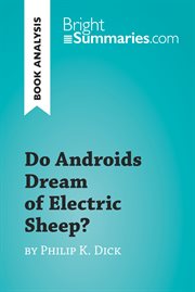 Do androids dream of electric sheep? by philip k. dick (book analysis). Detailed Summary, Analysis and Reading Guide cover image