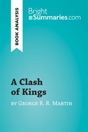 A clash of kings by george r. r. martin (book analysis). Detailed Summary, Analysis and Reading Guide cover image