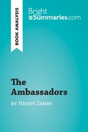 The ambassadors by henry james (book analysis). Detailed Summary, Analysis and Reading Guide cover image