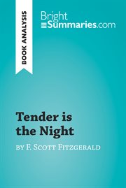 Tender is the night by f. scott fitzgerald (book analysis). Detailed Summary, Analysis and Reading Guide cover image