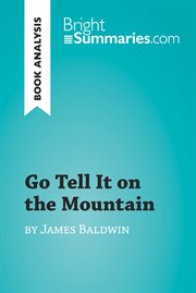 Go tell it on the mountain by james baldwin (book analysis). Detailed Summary, Analysis and Reading Guide cover image