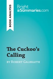 The cuckoo's calling by robert galbraith (book analysis). Detailed Summary, Analysis and Reading Guide cover image