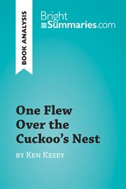 One flew over the cuckoo's nest by ken kesey (book analysis). Detailed Summary, Analysis and Reading Guide cover image