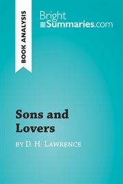 Sons and lovers by d.h. lawrence (book analysis). Detailed Summary, Analysis and Reading Guide cover image