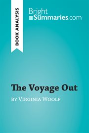 The voyage out by virginia woolf (book analysis). Detailed Summary, Analysis and Reading Guide cover image