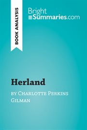 Herland by charlotte perkins gilman (book analysis). Detailed Summary, Analysis and Reading Guide cover image