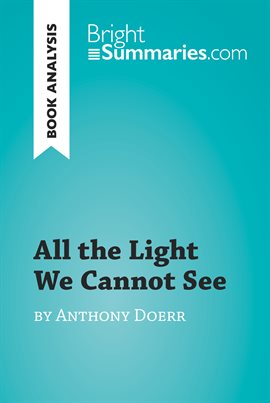 Cover image for All the Light We Cannot See by Anthony Doerr (Book Analysis)