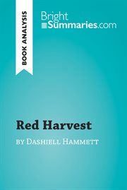 Red harvest by dashiell hammett (book analysis). Detailed Summary, Analysis and Reading Guide cover image