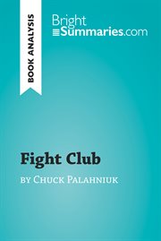Fight club by chuck palahniuk (book analysis). Detailed Summary, Analysis and Reading Guide cover image