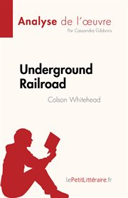 Underground Railroad : Colson Whitehead cover image