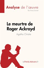 Le meurtre de roger ackroyd : de Agatha Christie cover image