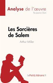 Les Sorcières de Salem : de Arthur Miller cover image