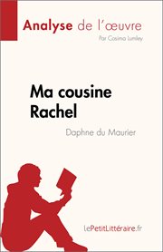 Ma cousine Rachel : de Daphne du Maurier cover image
