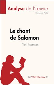 Le chant de Salomon : de Toni Morrison cover image