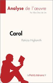Carol : de Patricia Highsmith cover image