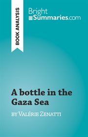 A bottle in the gaza sea : by Valérie Zenatti cover image
