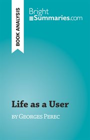 Life as a user : by Georges Perec cover image