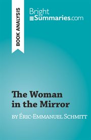 The woman in the mirror : by Éric-Emmanuel Schmitt cover image