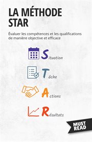 La Méthode STAR : Évaluer les compétences et les qualifications de manière objective et efficace cover image