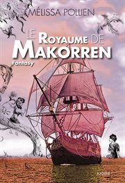 Le royaume de Makorren : Saga de Fantasy cover image