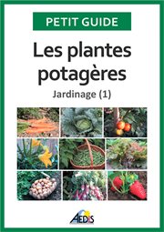 Les plantes potagères cover image