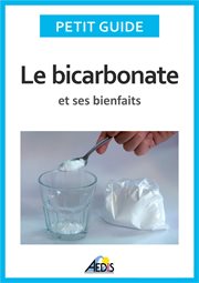 Le bicarbonate : et ses bienfaits cover image