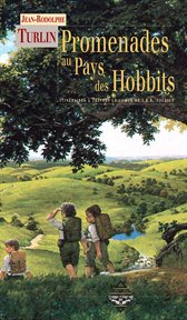 Promenades au pays des hobbits : Itinéraires à travers La Comté de J.R.R. Tolkien cover image