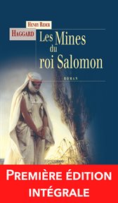 Les mines du roi Salomon : une aventure d'Allan Quatermain cover image