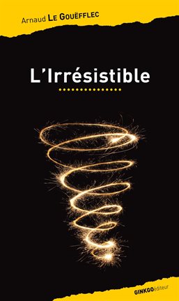 Cover image for L'Irrésistible