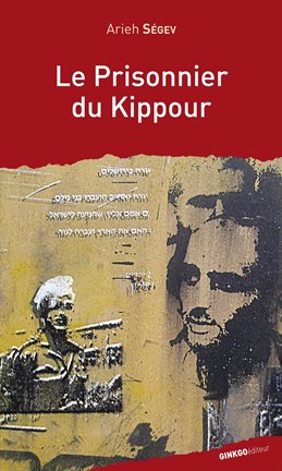 Cover image for Le Prisonnier du Kippour