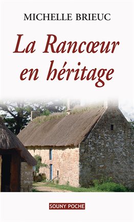 Cover image for La Rancœur en héritage
