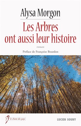 Cover image for Les Arbres ont aussi leur histoire