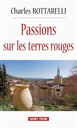 Cover image for Passions sur les terres rouges