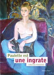 Paulette est une ingrate : Roman humoristique cover image