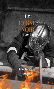 Le cygne noir - tome 2. Thriller psychologique cover image