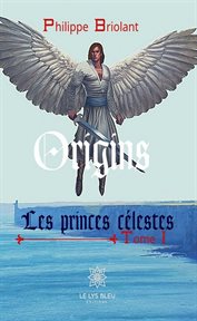 Les princes célestes - tome 1. Origins cover image