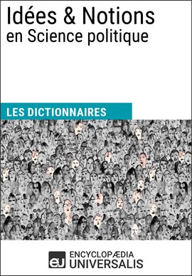 Cover image for Dictionnaire des Idées & Notions en Science politique