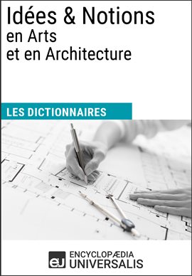 Cover image for Dictionnaire des Idées & Notions en Arts et en Architecture