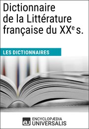 Dictionnaire de la litterature francaise du XXe siecle cover image