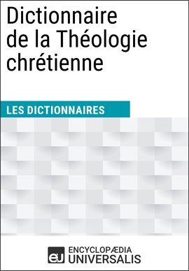 Cover image for Dictionnaire de la Théologie chrétienne