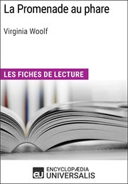La Promenade au phare de Virginia Woolf : Les Fiches de lecture d'Universalis cover image