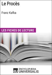 Le procès de franz kafka. Les Fiches de lecture d'Universalis cover image