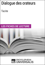 Dialogue des orateurs de Tacite : Les Fiches de lecture d'Universalis cover image